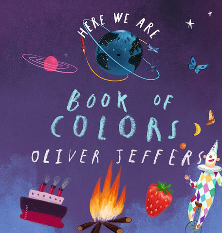 Here We Are: Book Of Colours