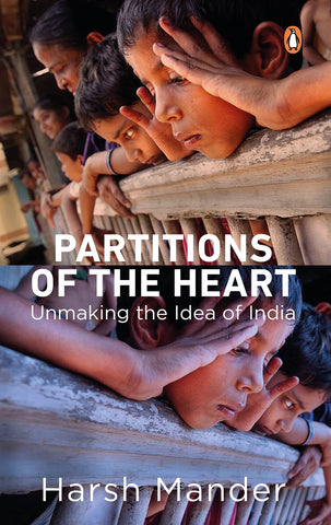 Partitions Of The Heart: Unmaking The Idea Of India