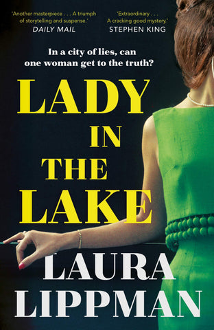 Lady In The Lake: In A City Of Lies, Can One Woman Get To The Truth?