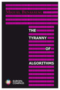 The Tyranny Of Algorithms