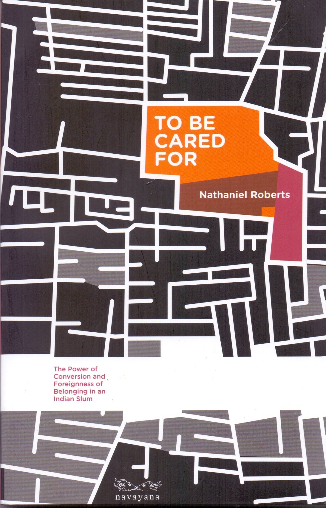 To Be Cared For: The Power Of Conversion And Foreignness Of Belonging In An Indian Slum