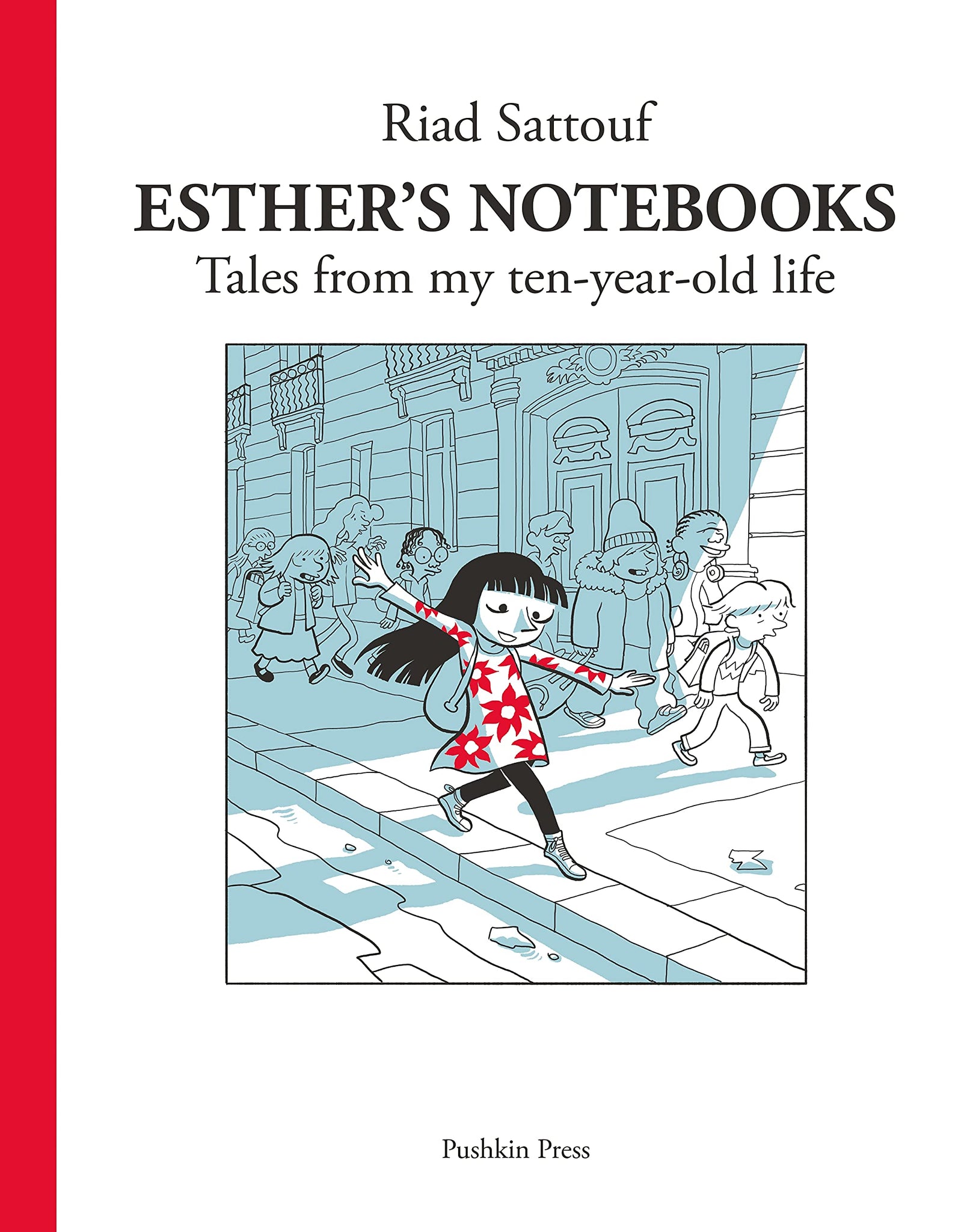 Esther's Notebooks: Tales From My Ten-Year-Old Life