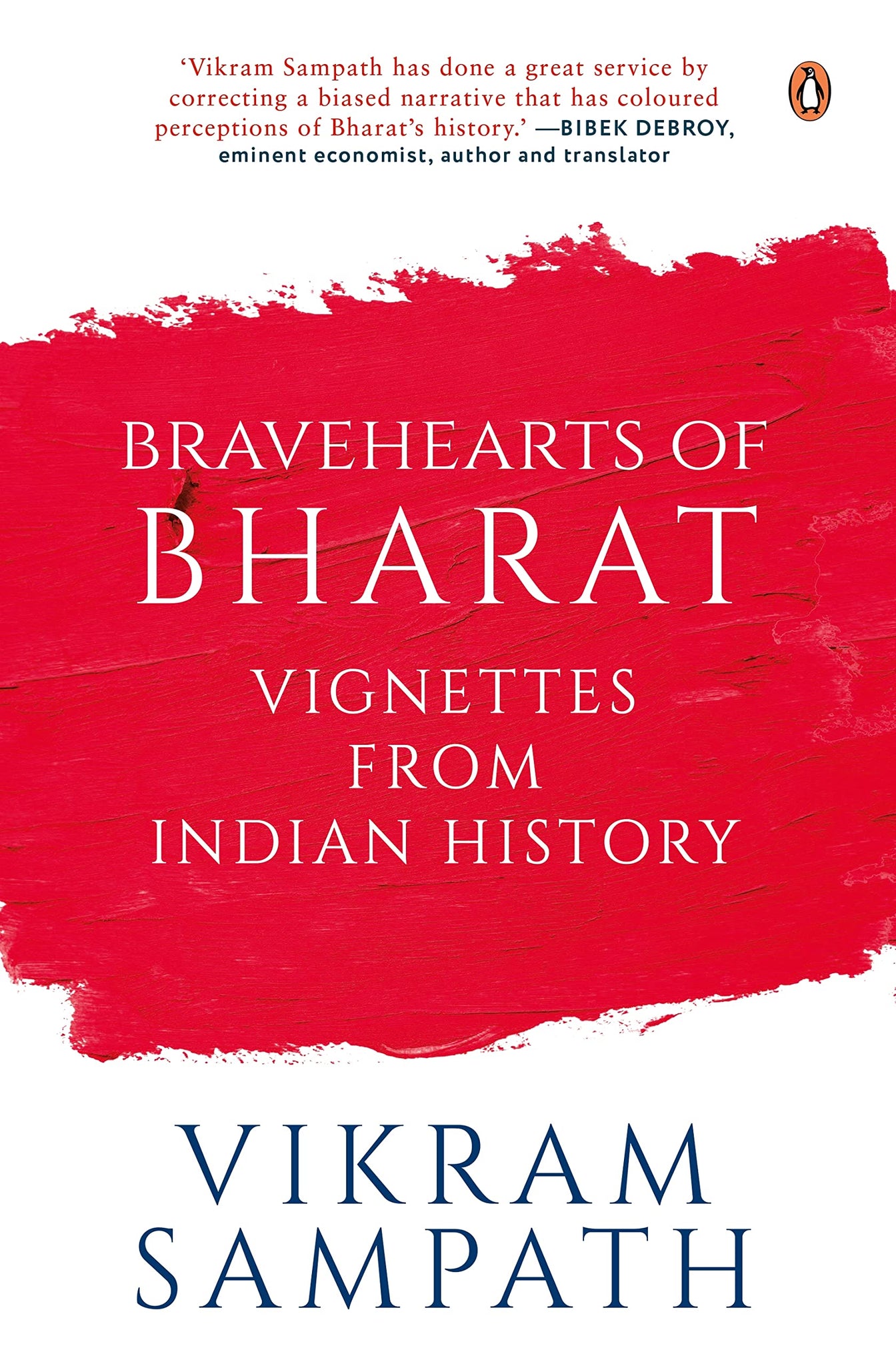 Bravehearts of Bharat: Vignettes from Indian History