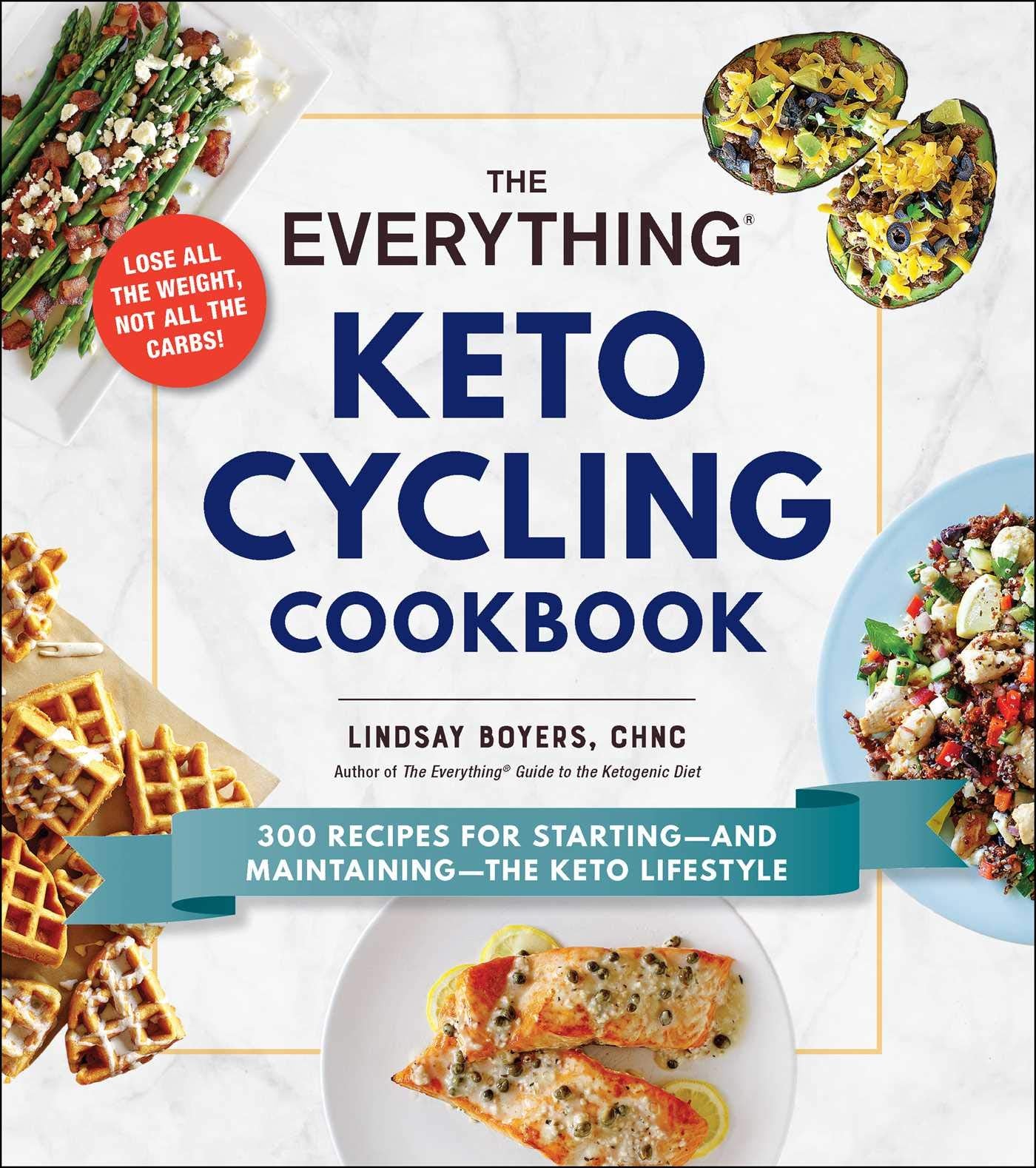 The Everything Keto Cycling Cookbook