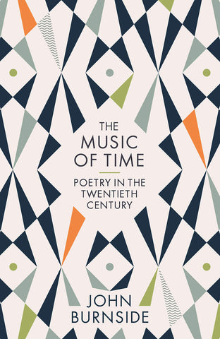 The Music Of Time: Poetry In The Twentieth Century
