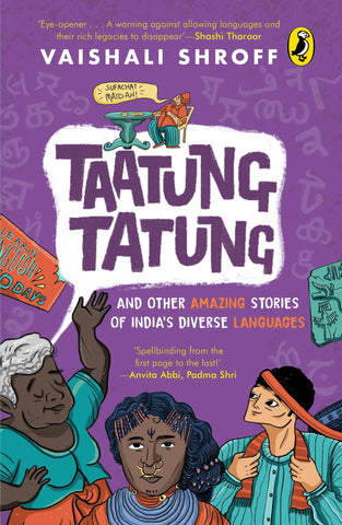 Taatung Tatung And Other Amazing Stories Of India’s Diverse Languages