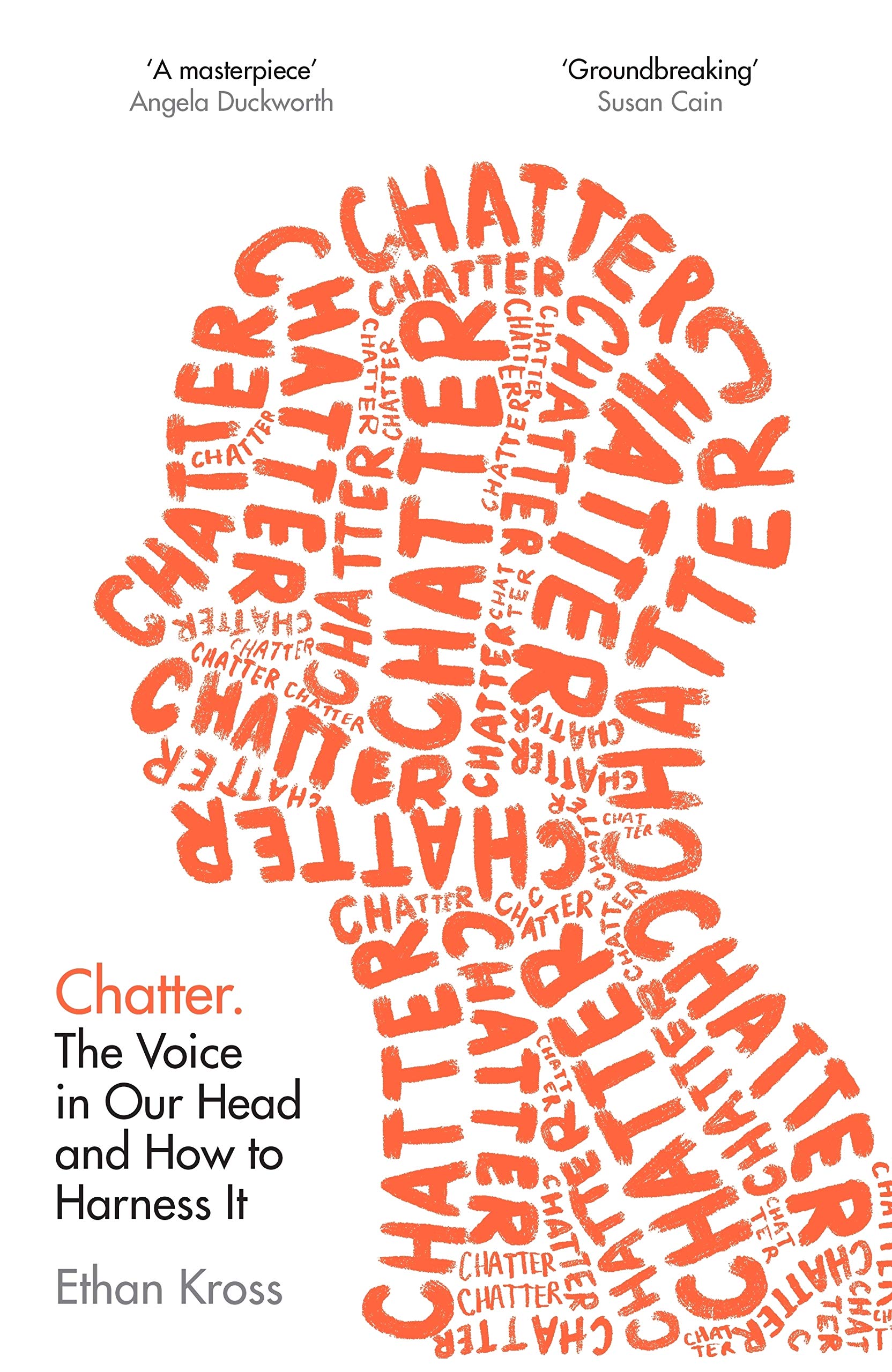 Chatter: The Voice In Our Head And How To Harness It