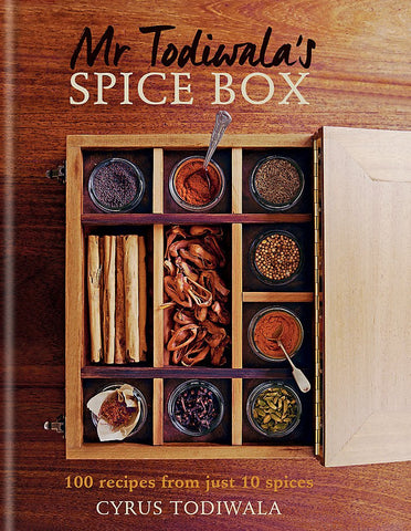 Mr Todiwala's Spice Box: 100 Recipes From Just 10 Spices