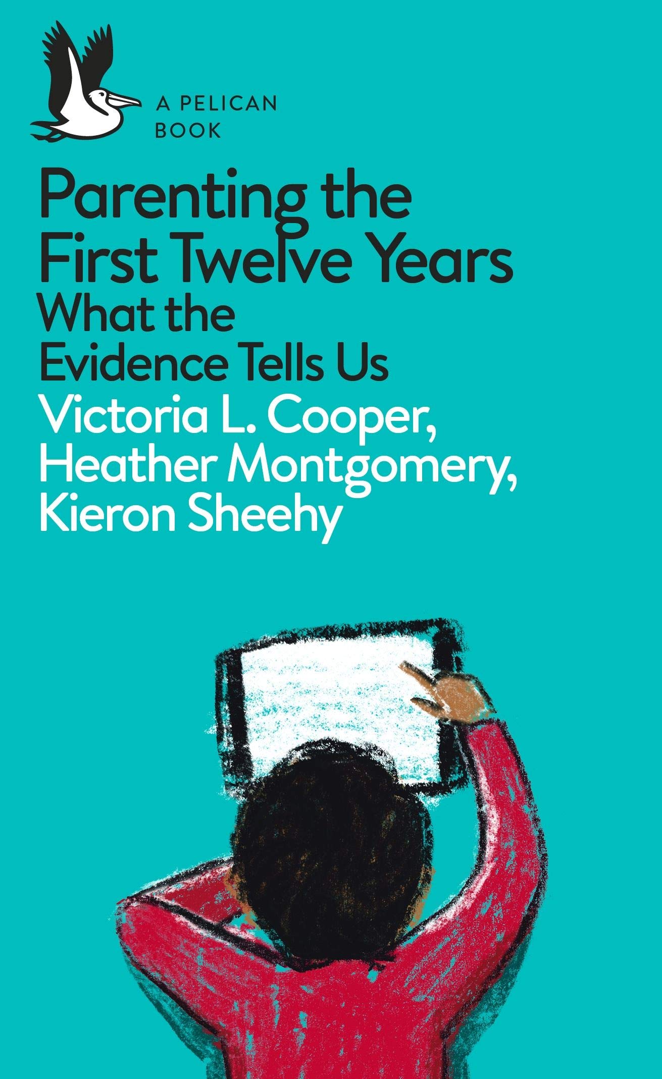 Parenting The First Twelve Years