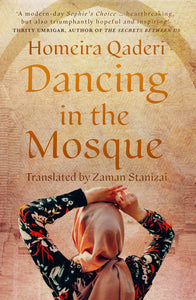 Dancing In The Mosque: An Afghan Mother’s Letter to her Son