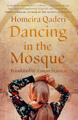 Dancing In The Mosque: An Afghan Mother’s Letter to her Son