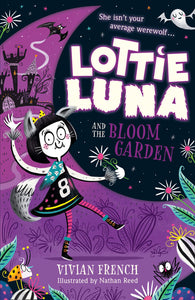 Lottie Luna and the Bloom Garden