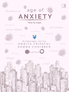 Age Of Anxiety : How To Cope