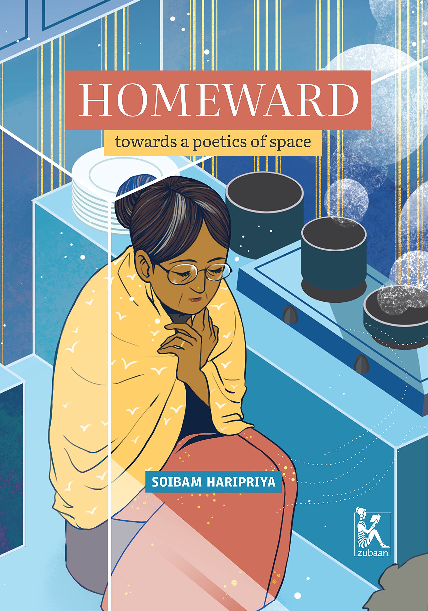 Homeward: Towards a Poetics of Space