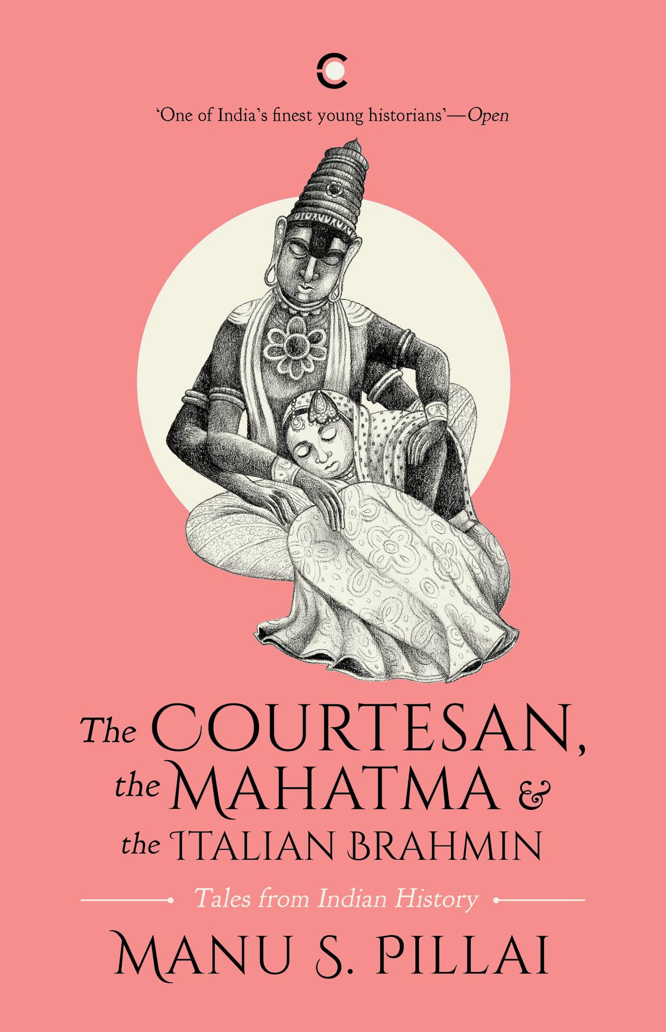The Courtesan, The Mahatma & The Italian Brahmin