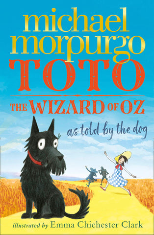 Toto: The Wizard Of Oz As Told By The Dog