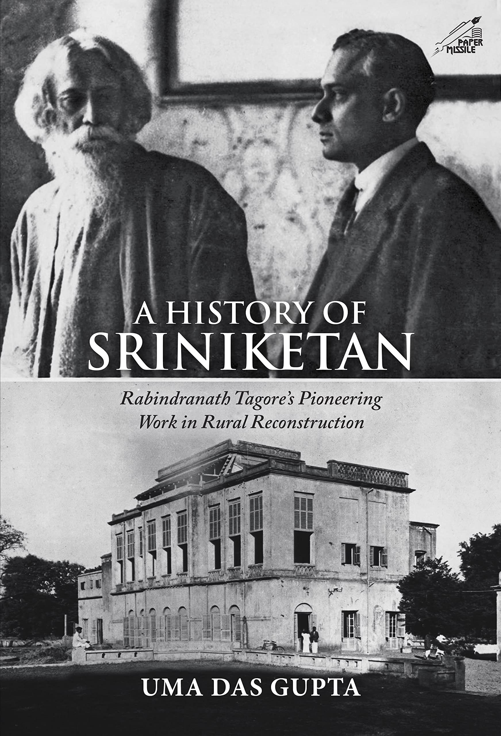 A History Of Sriniketan: Rabindranath Tagore's Pioneering Work In Rural Reconstruction
