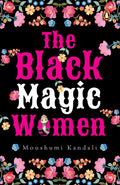 The Black Magic Women