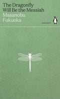 The Dragonfly Will Be The Messiah (Green Ideas)