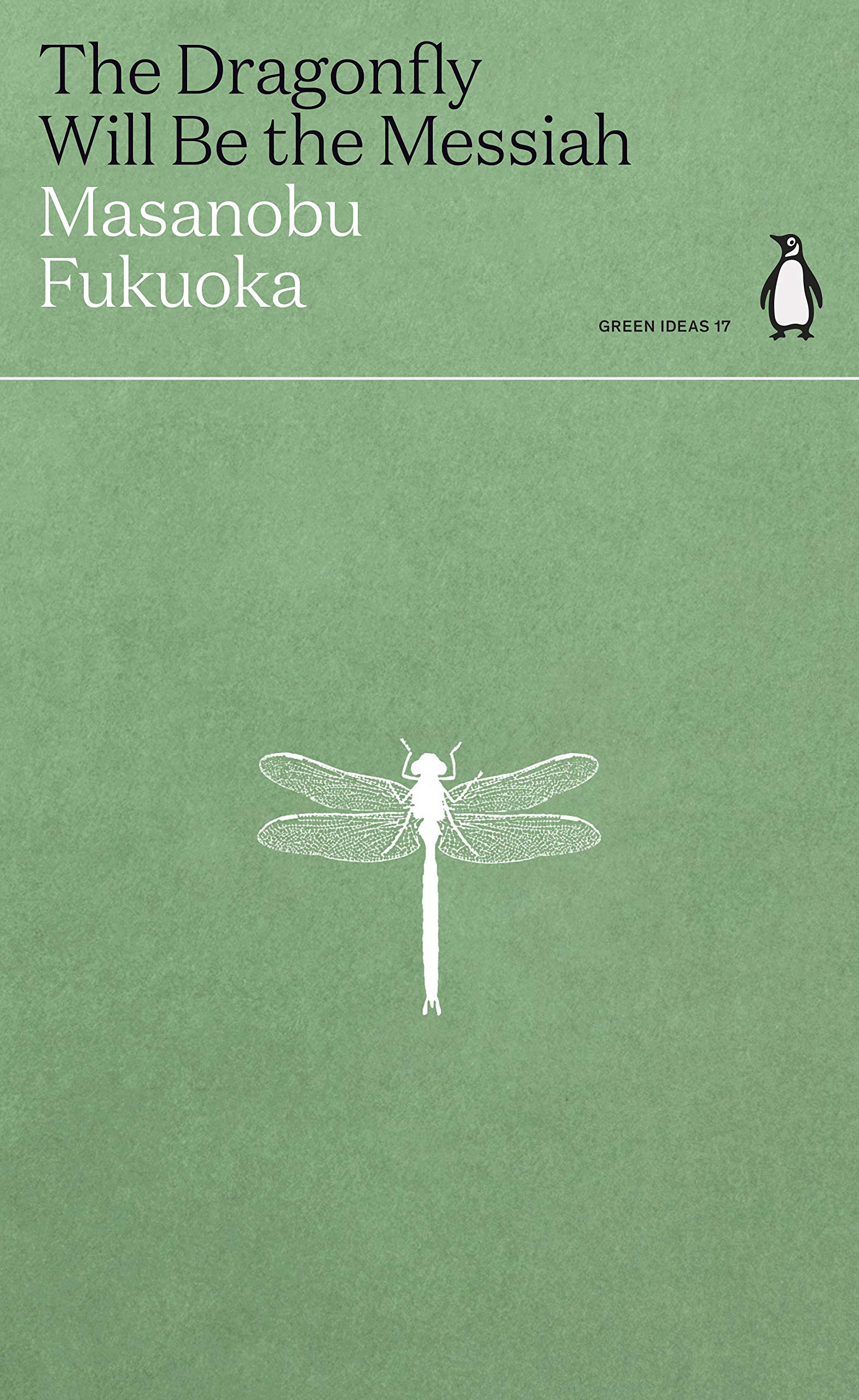 The Dragonfly Will Be The Messiah (350 Edition) (Green Ideas)