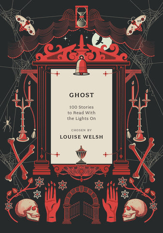 Ghost: 100 Stories to Read with the Lights On