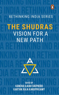 The Shudra: Vision For A New Path