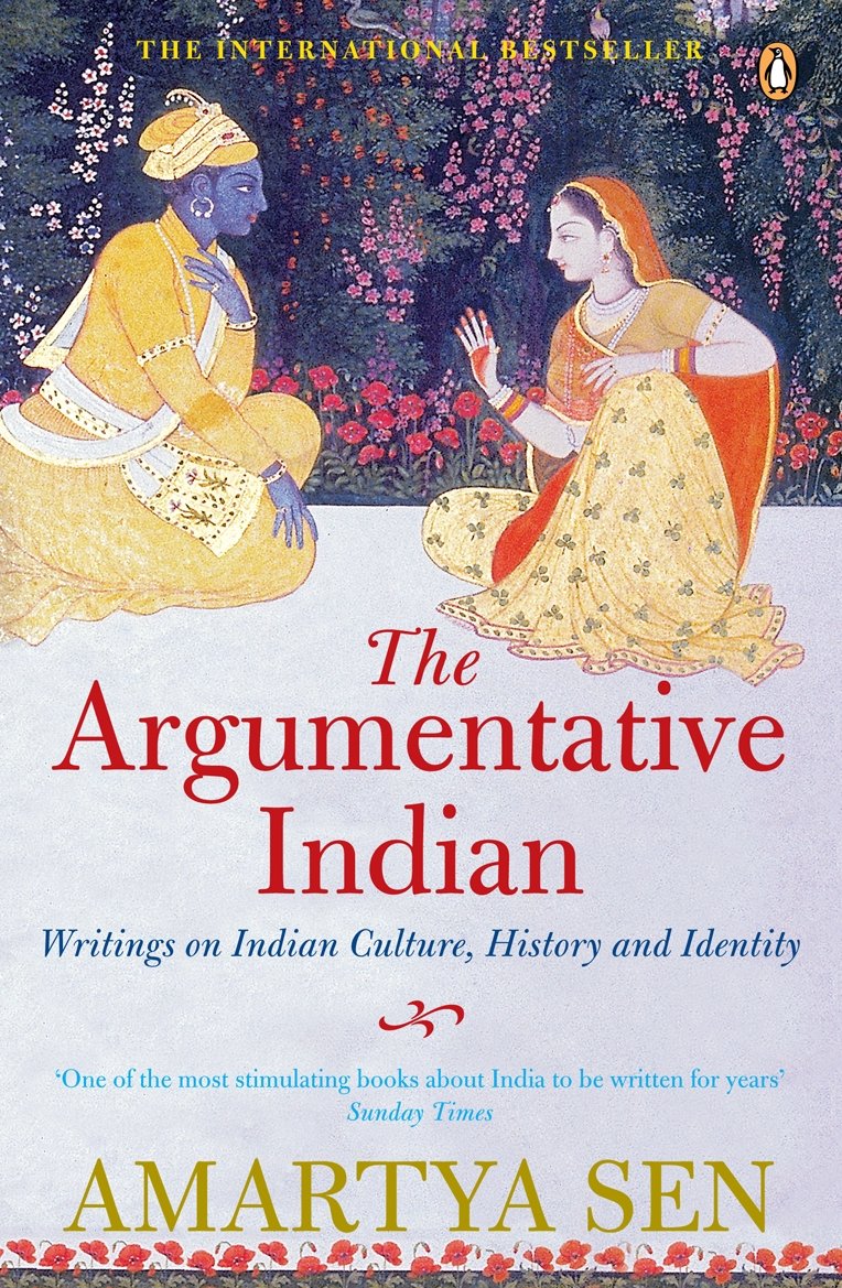 The Argumentative Indian: Writings On Indian History, Culture And Identity