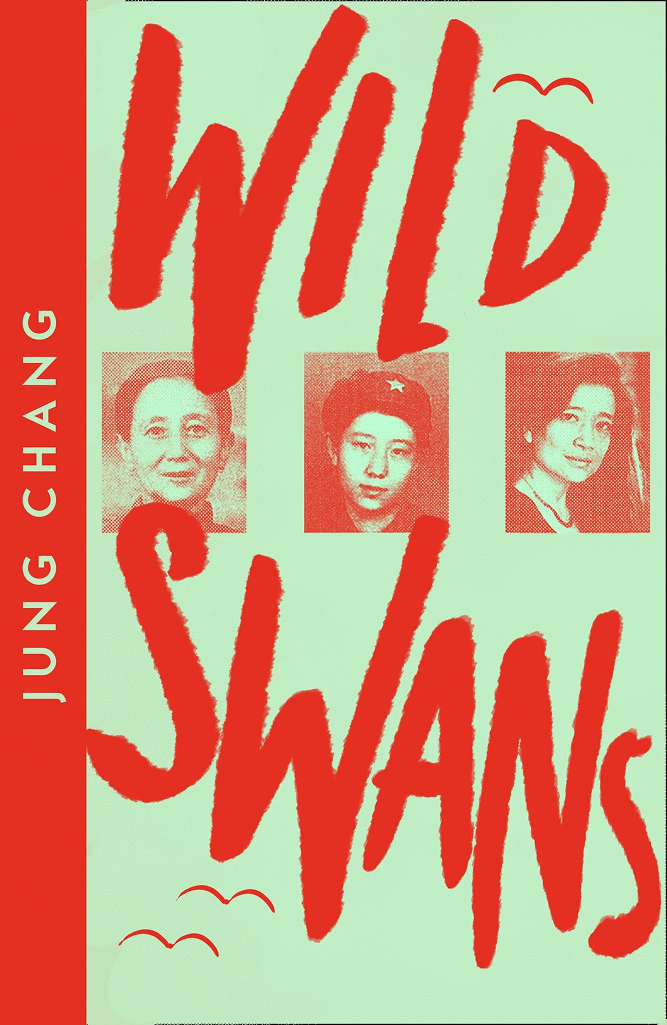 Wild Swans: Three Daughters Of China (Collins Modern Classics)