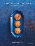 Dark Side Of The Bean: 150 Sweet Temptations