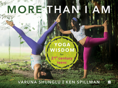 More Than I Am : Yoga Wisdom For 21st Century Teens