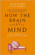 How The Brain Lost Its Mind
