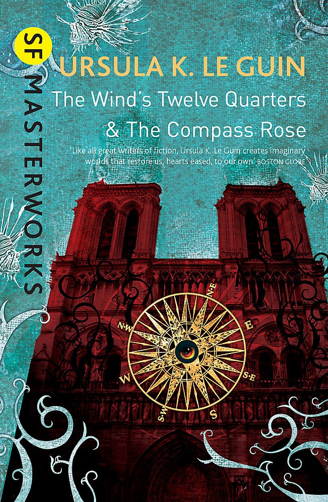 The Wind's Twelve Quarters And The Compass Rose