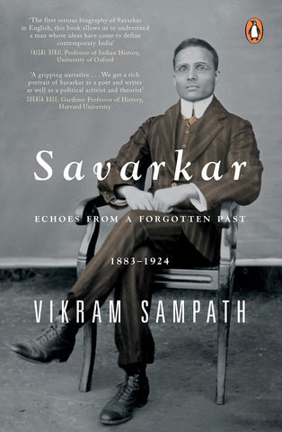 Savarkar: Echoes From A Forgotten Past, 1883–1924