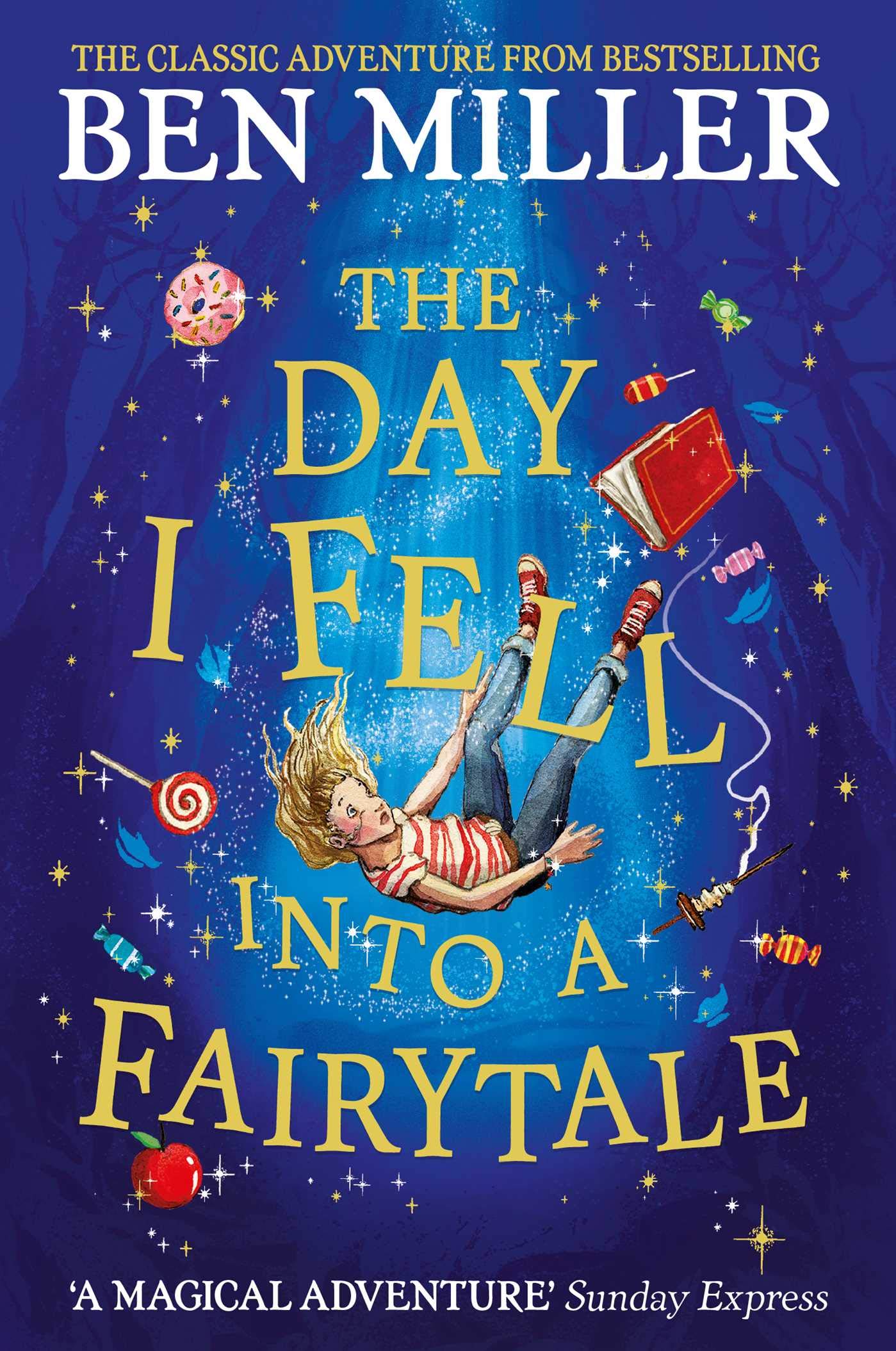 The Day I Fell Into A Fairytale