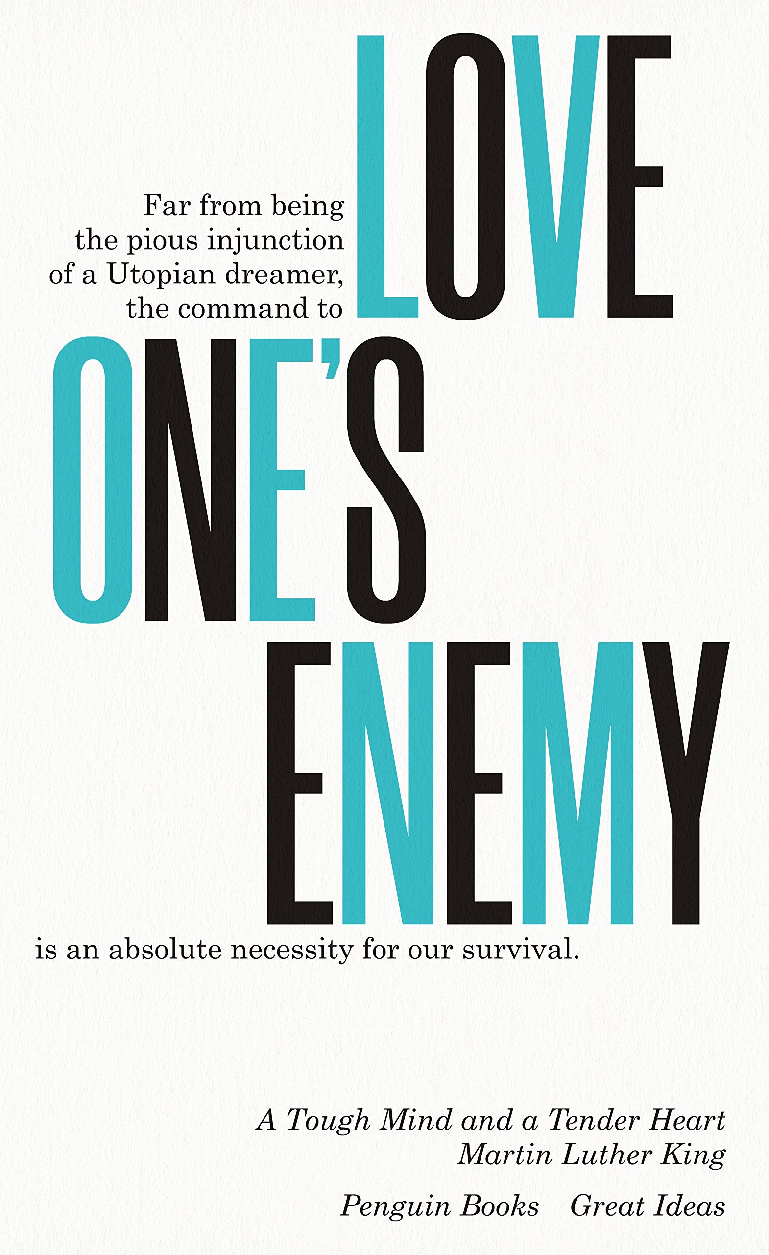 A Tough Mind And A Tender Heart (Penguin Great Ideas)