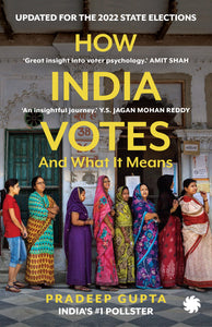 How India Votes: And What It Means