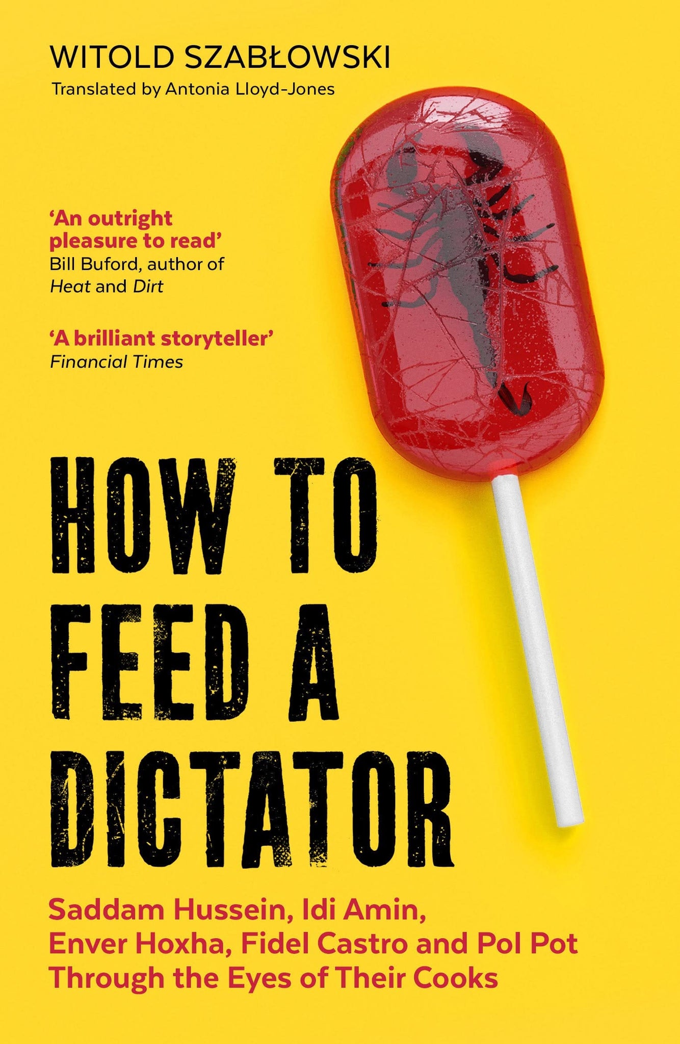 How To Feed A Dictator