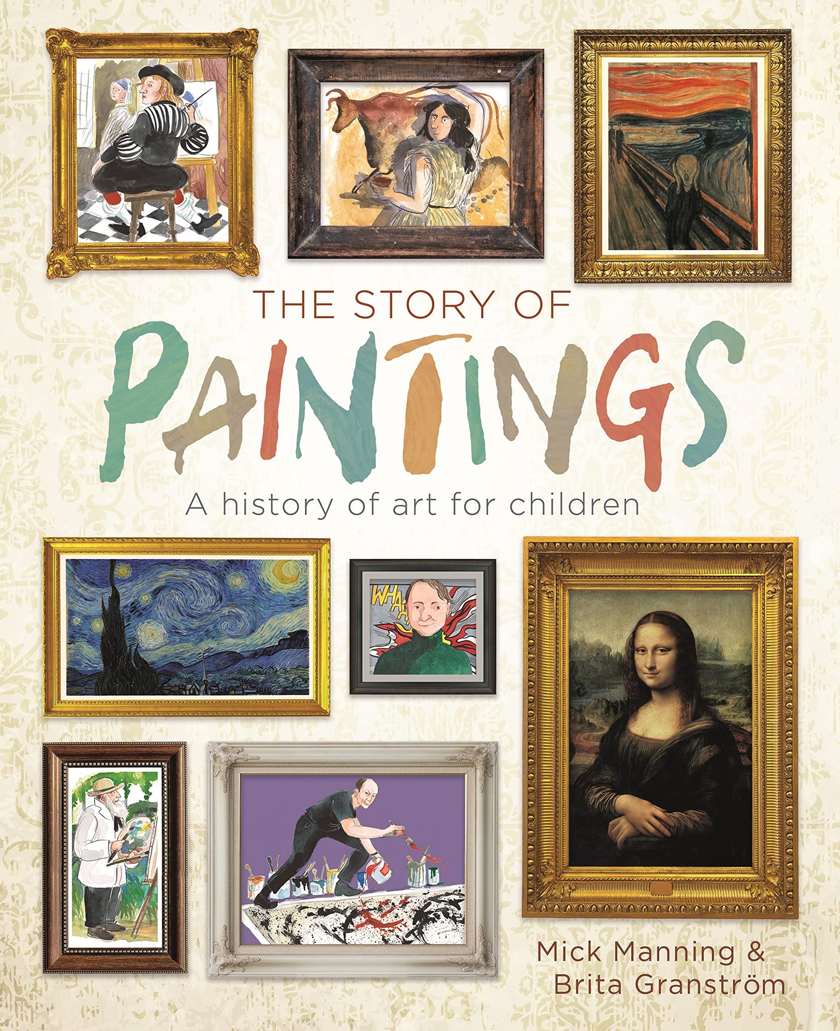 The Story Of Paintings: A History Of Art For Children