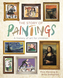 The Story Of Paintings: A History Of Art For Children