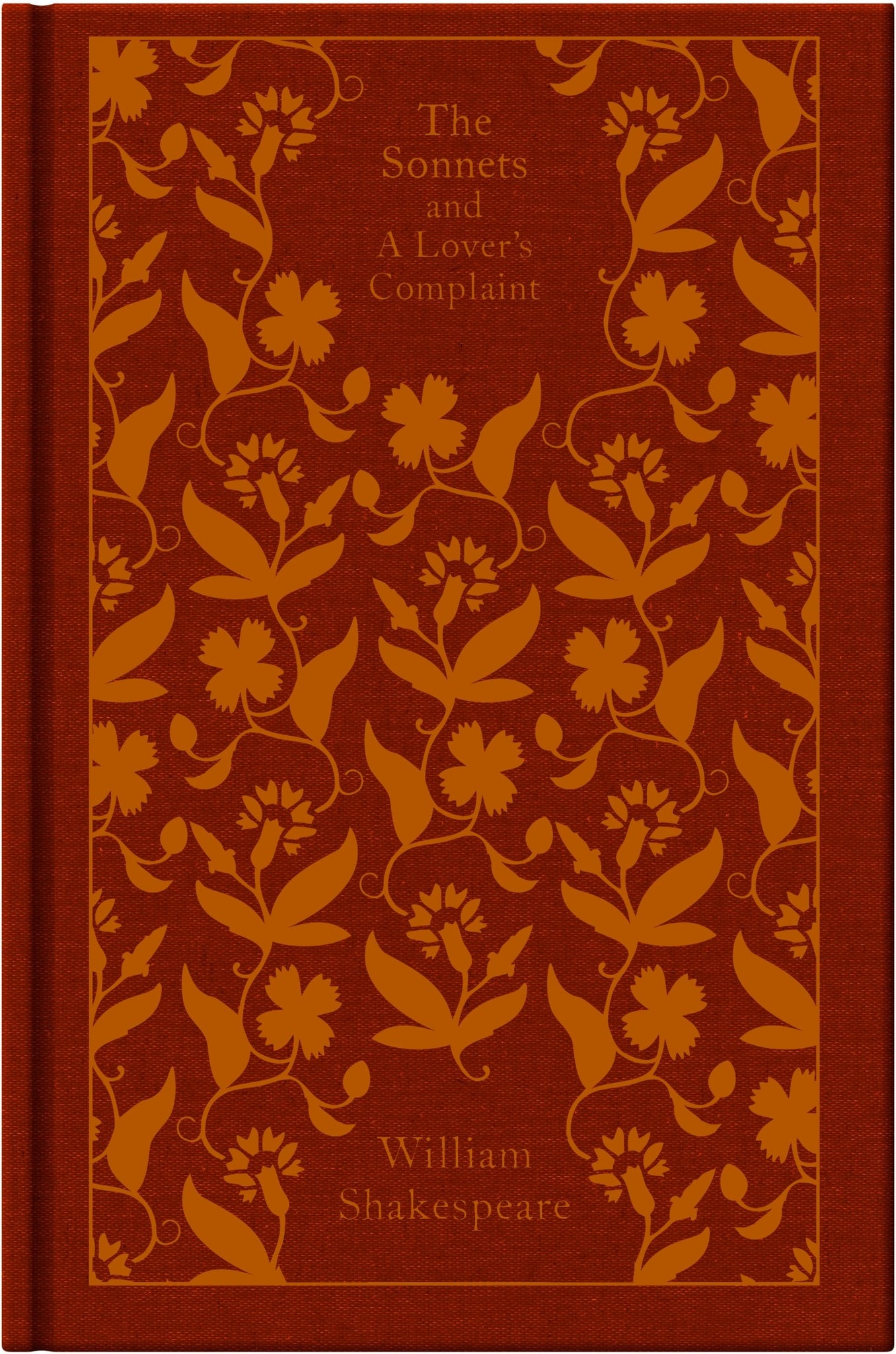 The Sonnets And A Lover's Complaint (Penguin Clothbound Classics)