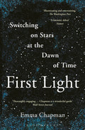 First Light: Switching On Stars At The Dawn Of Time