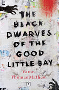 The Black Dwarves Of The Good Little Bay
