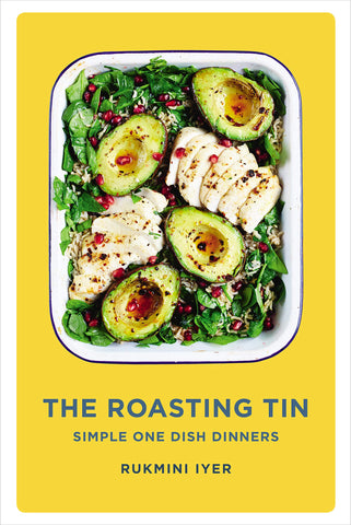 The Roasting Tin: Simple One Dish Dinners