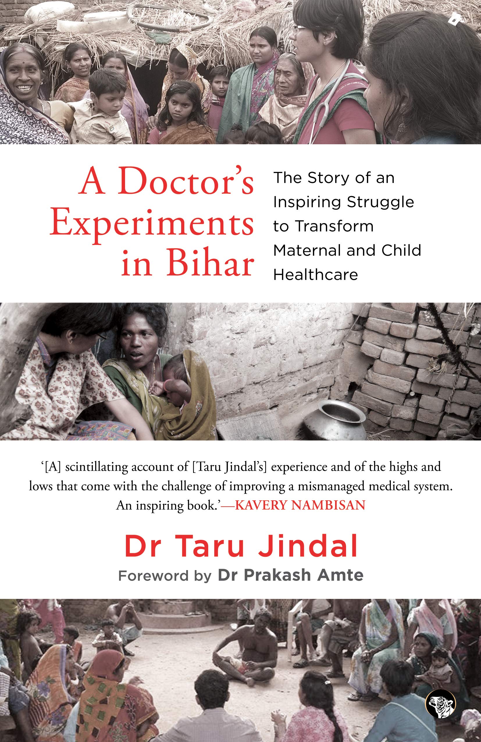 A Doctor's Experiments In Bihar
