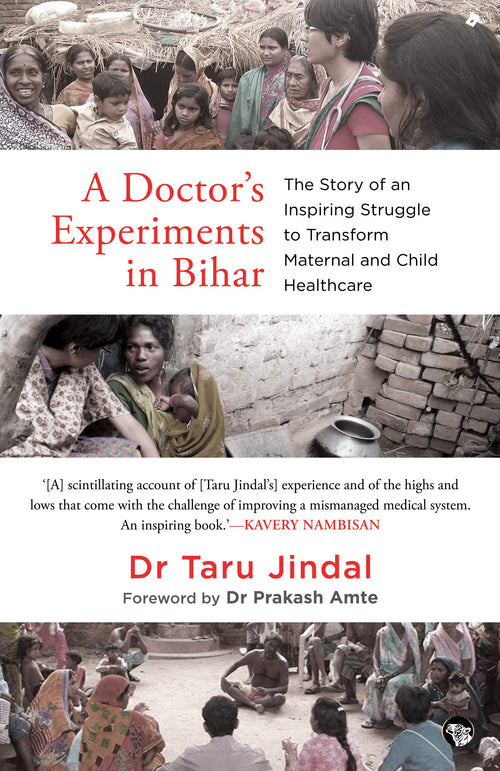 A Doctor's Experiments In Bihar