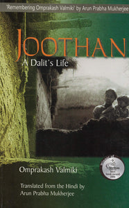 Joothan: A Dalit's Life