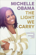 The Light We Carry: Overcoming In Uncertain Times