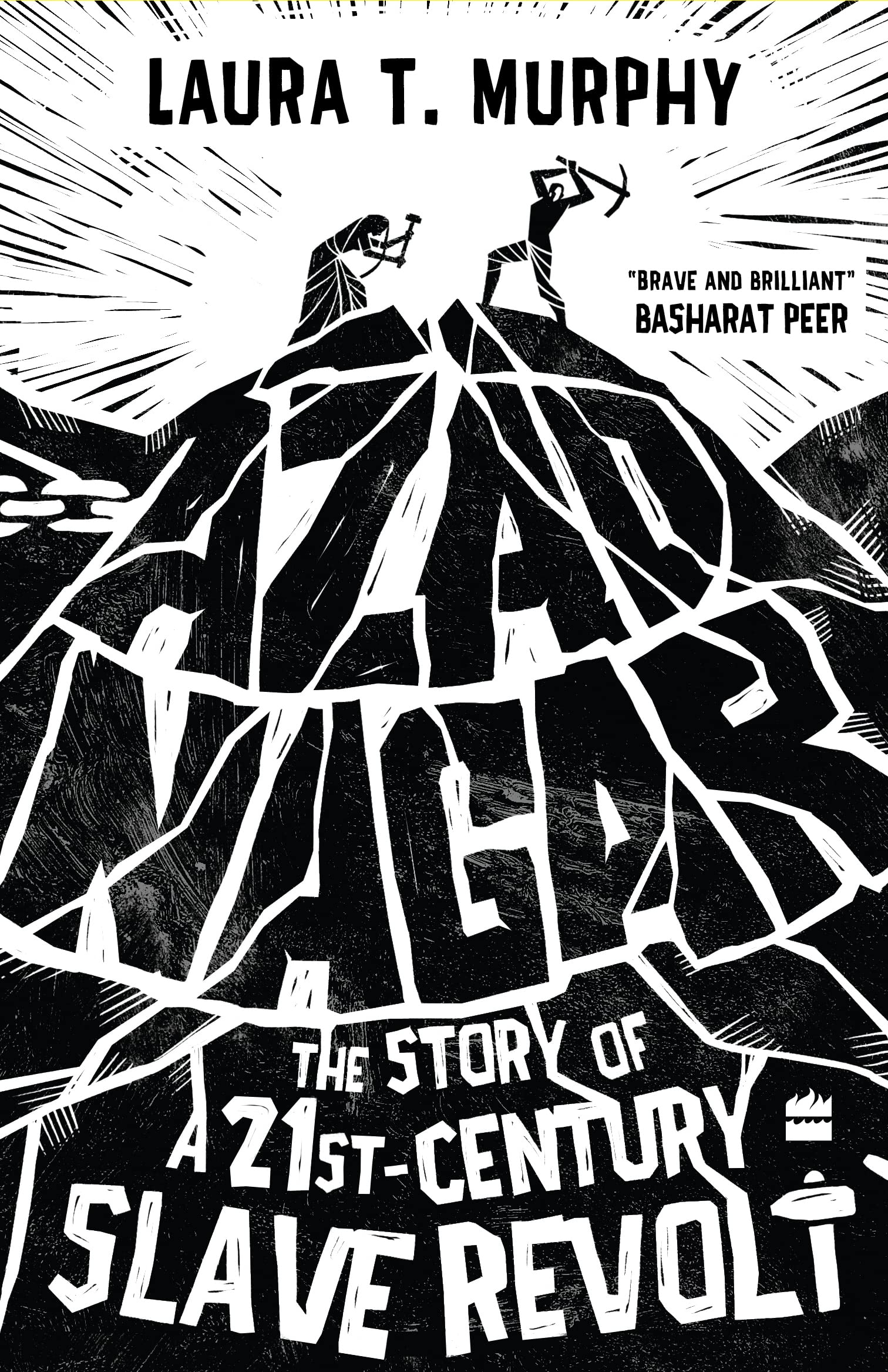 Azad Nagar: The Story Of A 21st-Century Slave Revolt