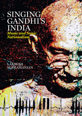 Singing Gandhi's India