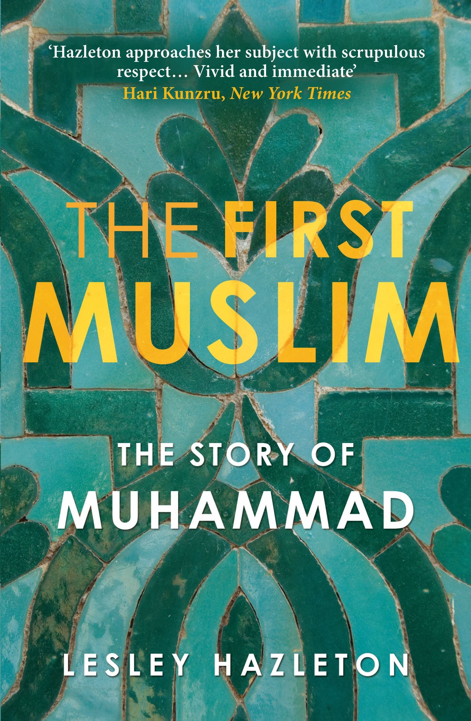 The First Muslim: The Story Of Muhammad